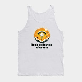 adventurous single, singleness equals freedom Tank Top